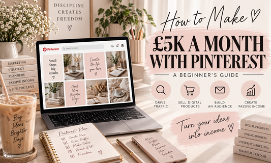 How to Make £5K a Month with Pinterest: A Beginner’s Guide